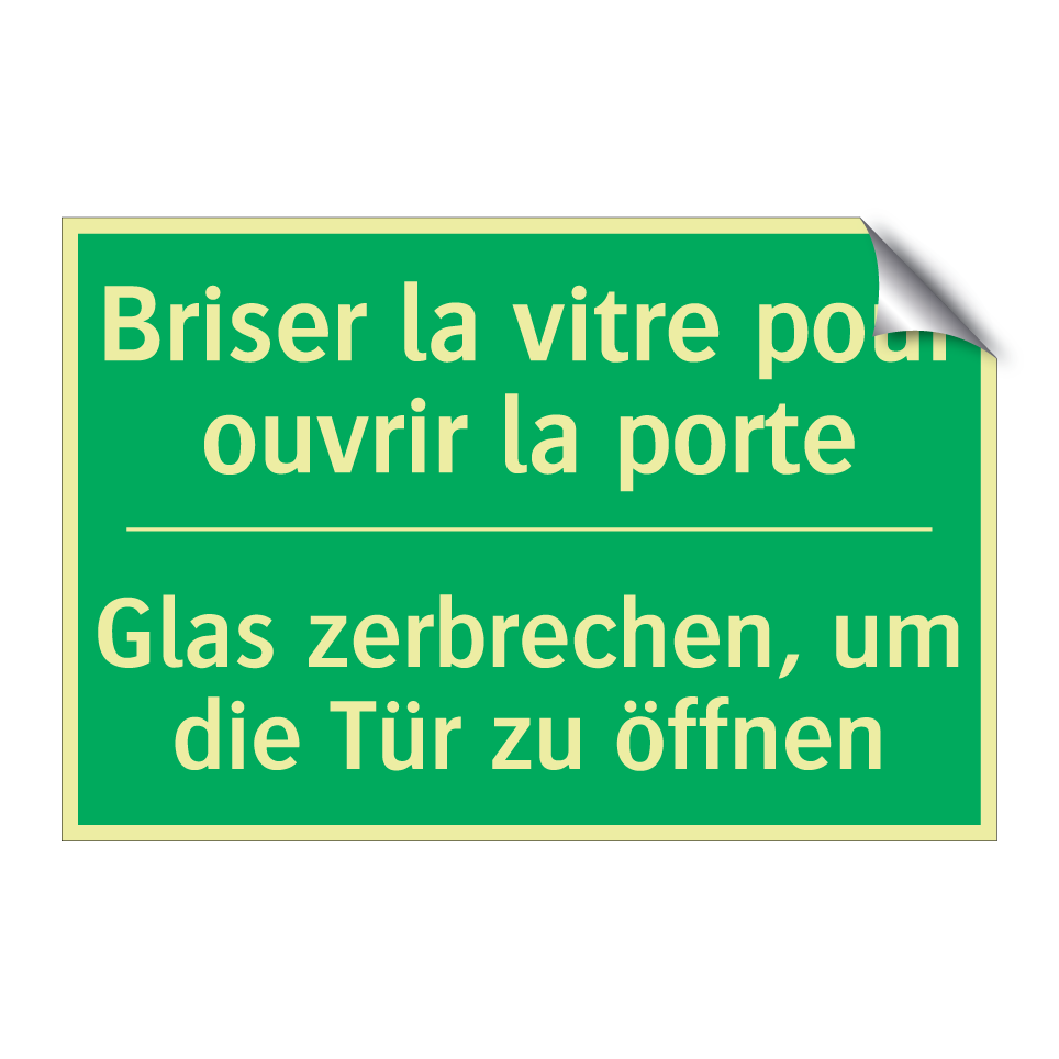 Glas zerbrechen, um die Tür zu /.../ - Briser la vitre pour ouvrir la /.../
