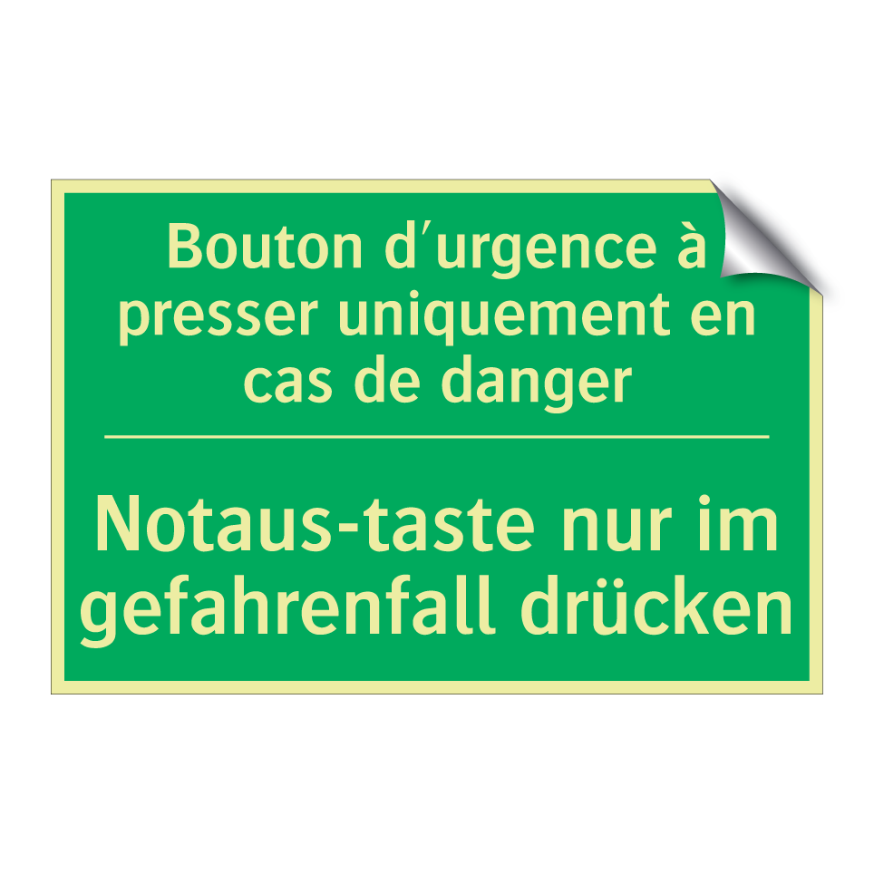 Notaus-taste nur im gefahrenfall /.../ - Bouton d'urgence à presser uniquement /.../