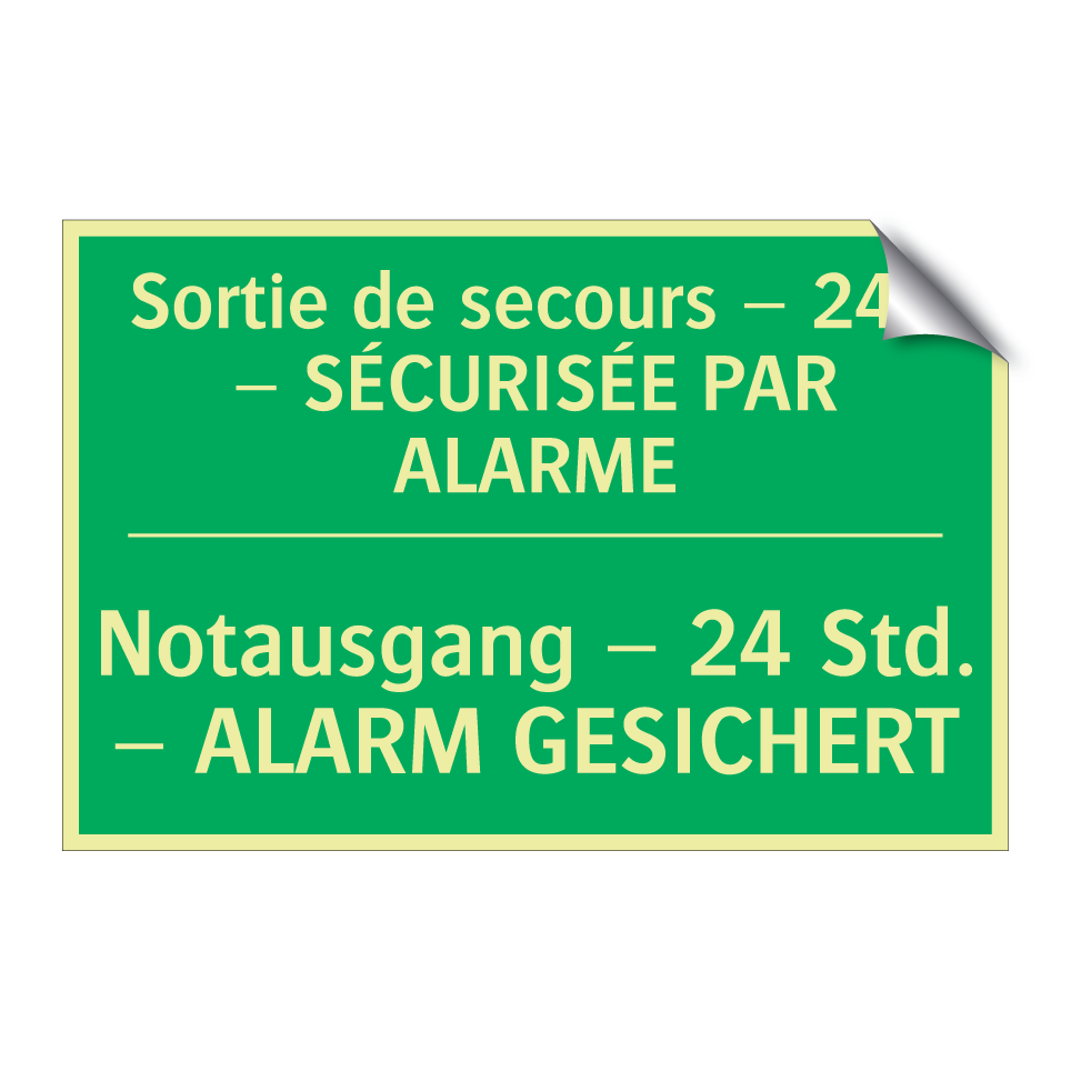 Notausgang – 24 Std. – ALARM GESICHERT /.../ - Sortie de secours – 24h – SÉCURISÉE /.../