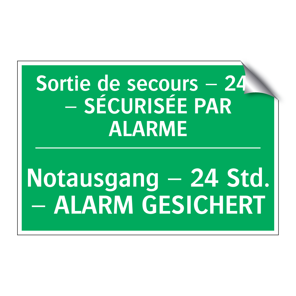 Notausgang – 24 Std. – ALARM GESICHERT /.../ - Sortie de secours – 24h – SÉCURISÉE /.../