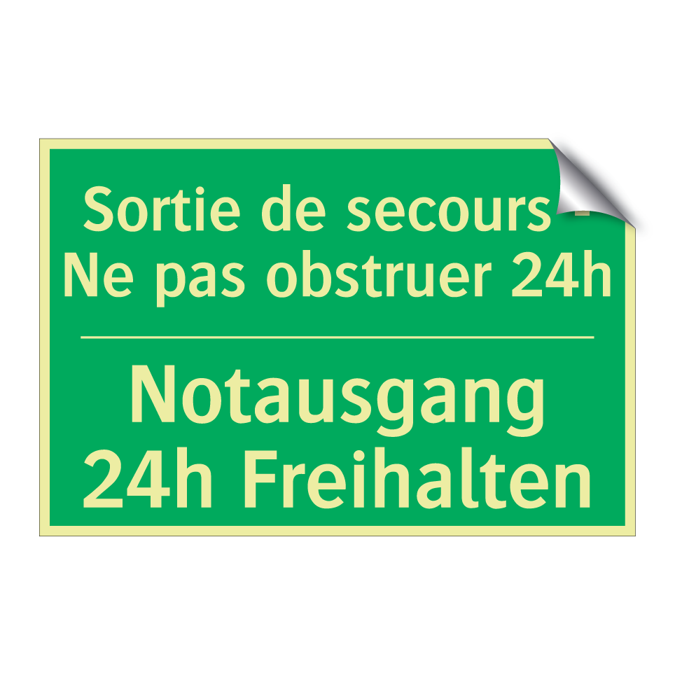 Notausgang 24h Freihalten - Sortie de secours - Ne pas obstruer /.../