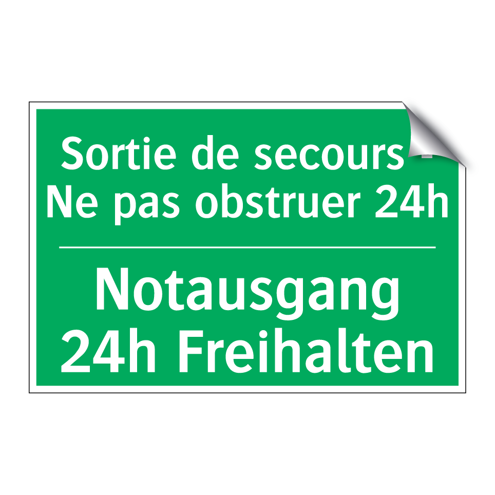 Notausgang 24h Freihalten - Sortie de secours - Ne pas obstruer /.../