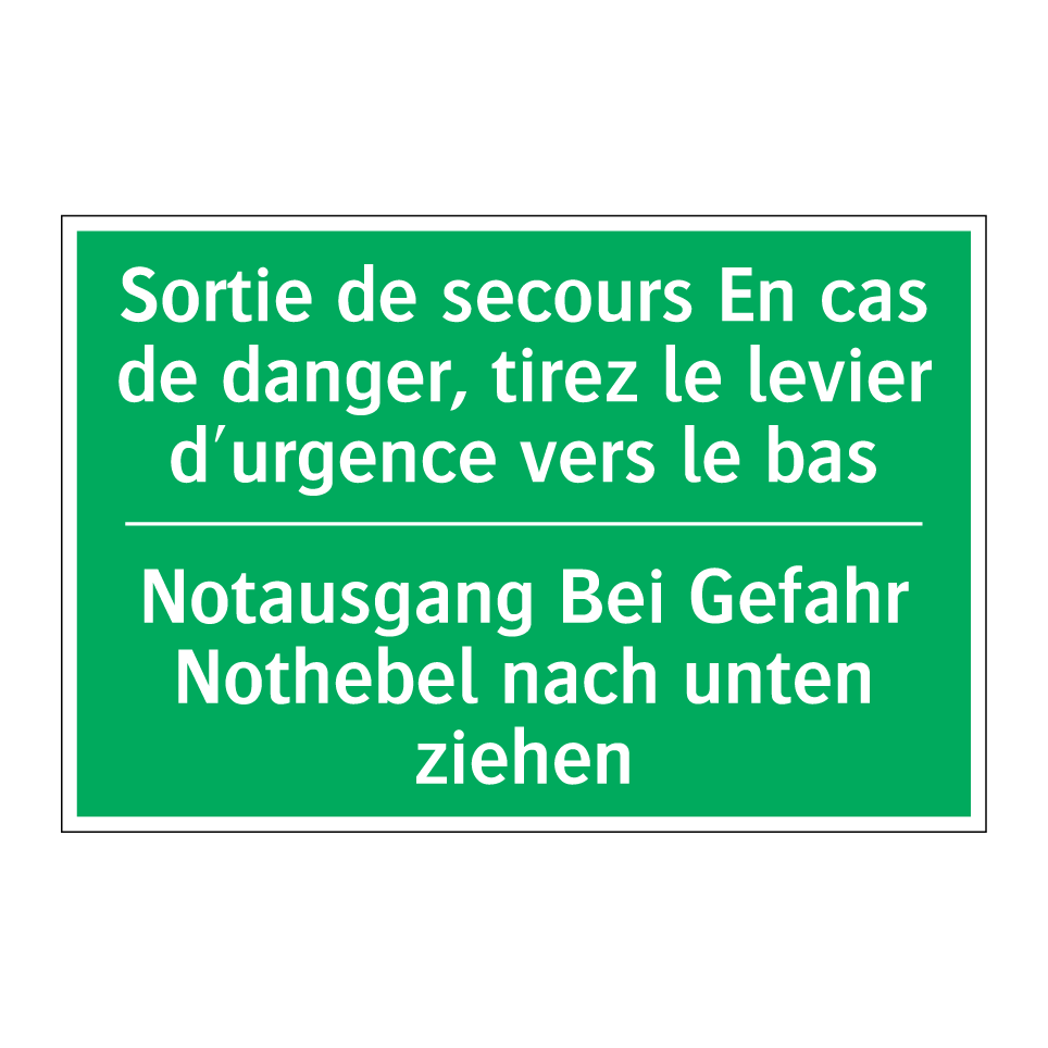 Notausgang Bei Gefahr Nothebel /.../ - Sortie de secours En cas de danger, /.../