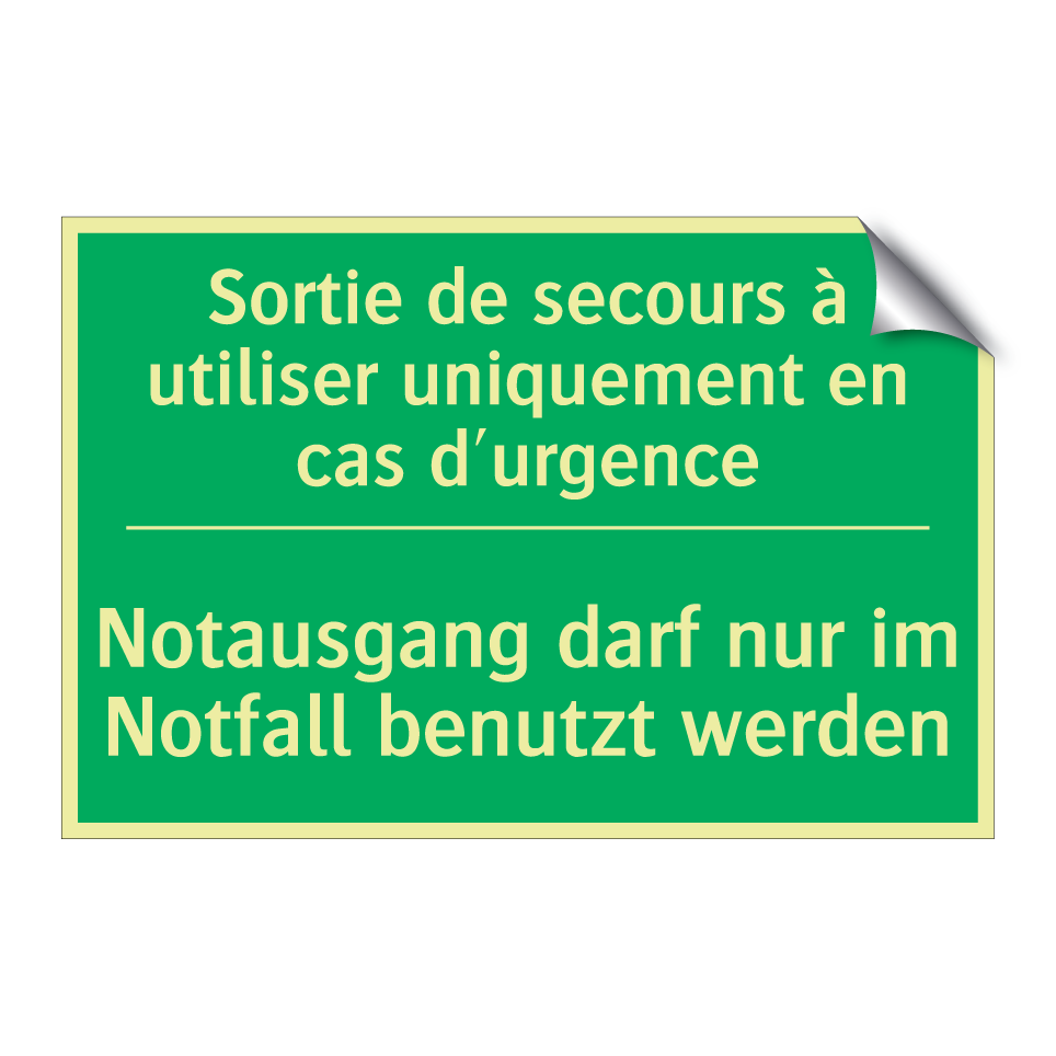 Notausgang darf nur im Notfall /.../ - Sortie de secours à utiliser uniquement /.../