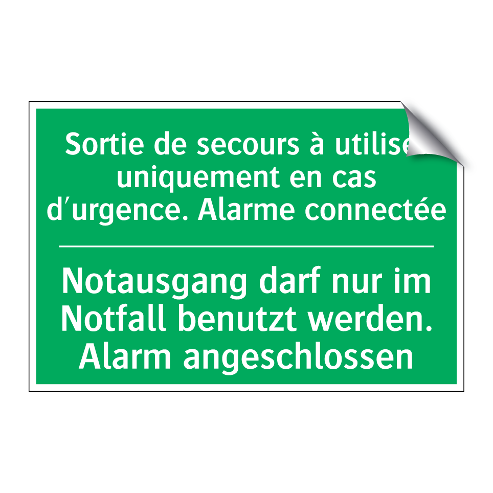 Notausgang darf nur im Notfall /.../ - Sortie de secours à utiliser uniquement /.../