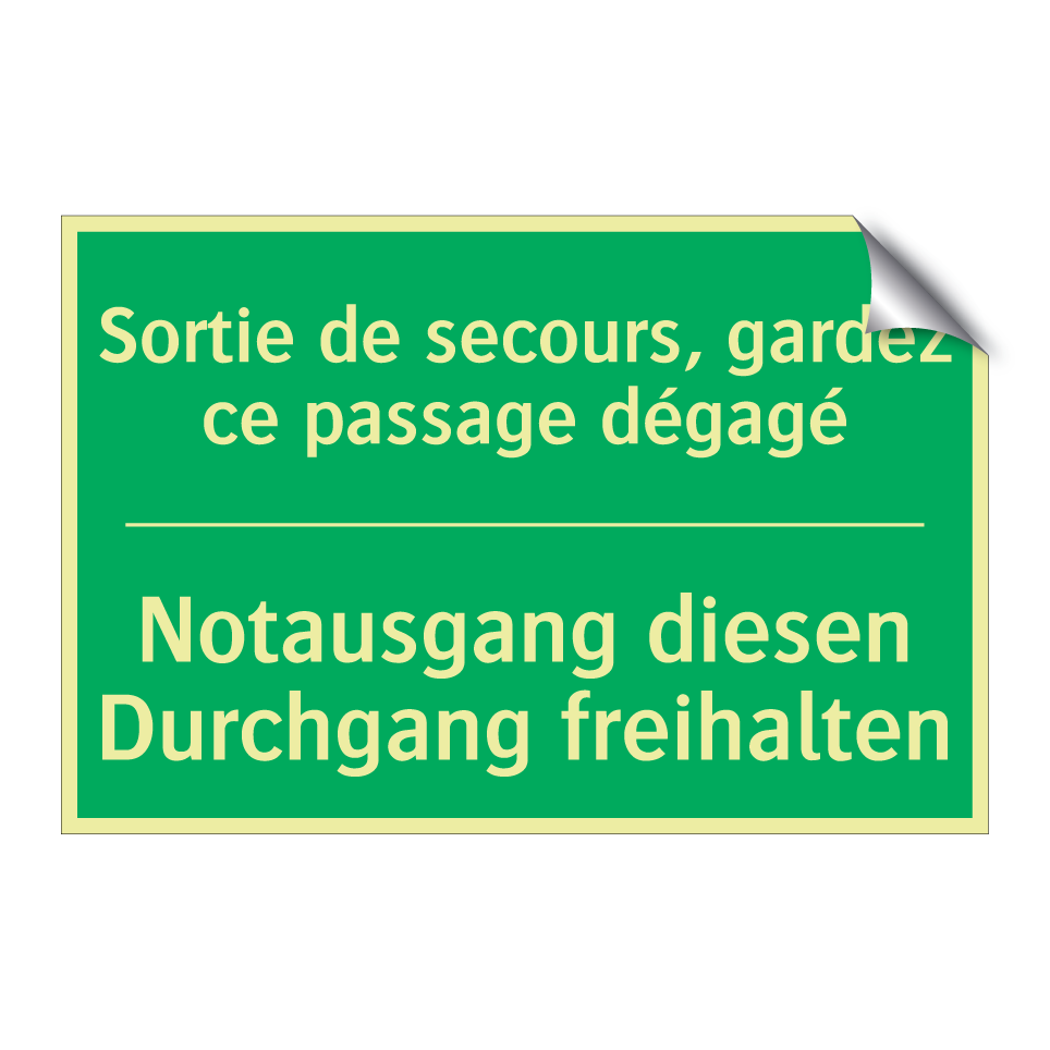 Notausgang diesen Durchgang freihalten /.../ - Sortie de secours, gardez ce passage /.../