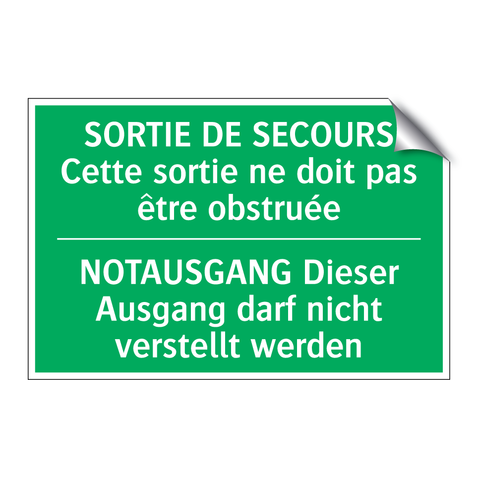 NOTAUSGANG Dieser Ausgang darf /.../ - SORTIE DE SECOURS Cette sortie /.../