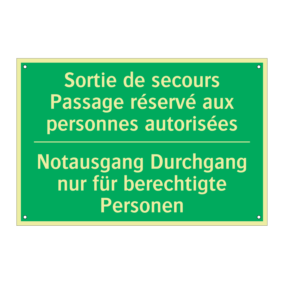 Notausgang Durchgang nur für berechtigte /.../ - Sortie de secours Passage réservé /.../