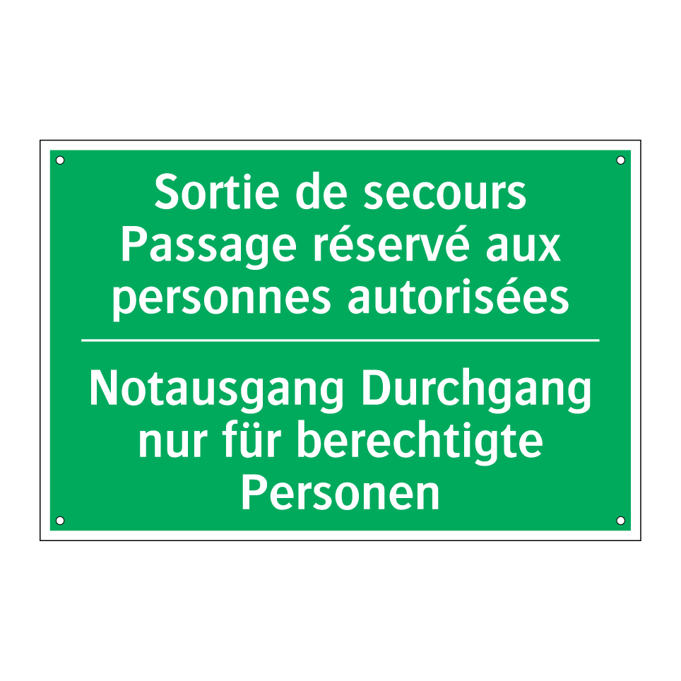Notausgang Durchgang nur für berechtigte /.../ - Sortie de secours Passage réservé /.../