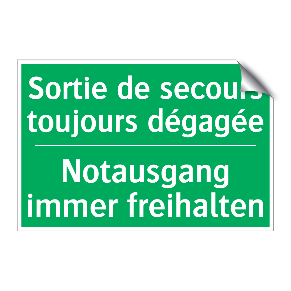 Notausgang immer freihalten - Sortie de secours toujours dégagée /.../