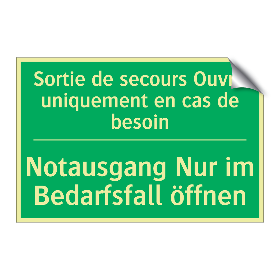 Notausgang Nur im Bedarfsfall /.../ - Sortie de secours Ouvrir uniquement /.../