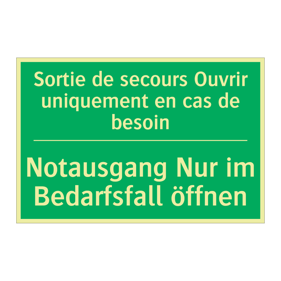 Notausgang Nur im Bedarfsfall /.../ - Sortie de secours Ouvrir uniquement /.../