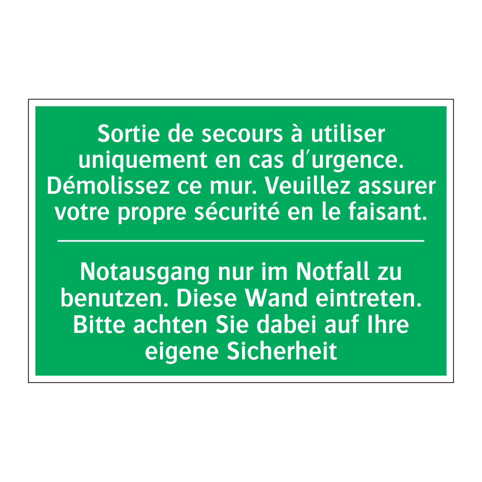 Notausgang nur im Notfall zu benutzen. /.../ - Sortie de secours à utiliser uniquement /.../