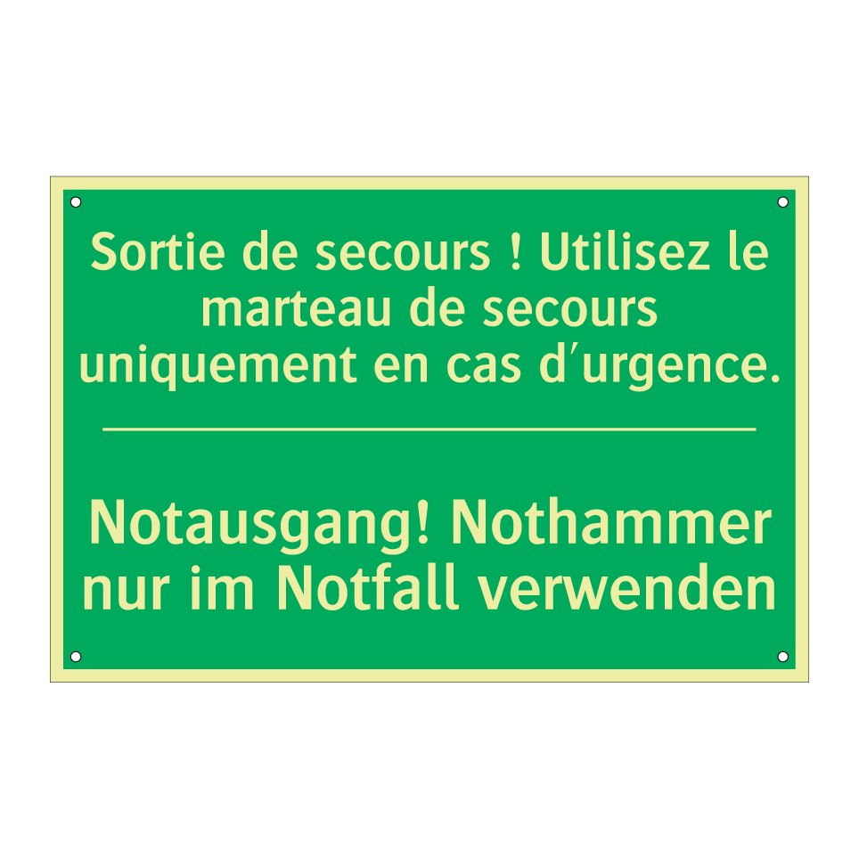 Notausgang! Nothammer nur im Notfall /.../ - Sortie de secours ! Utilisez le /.../