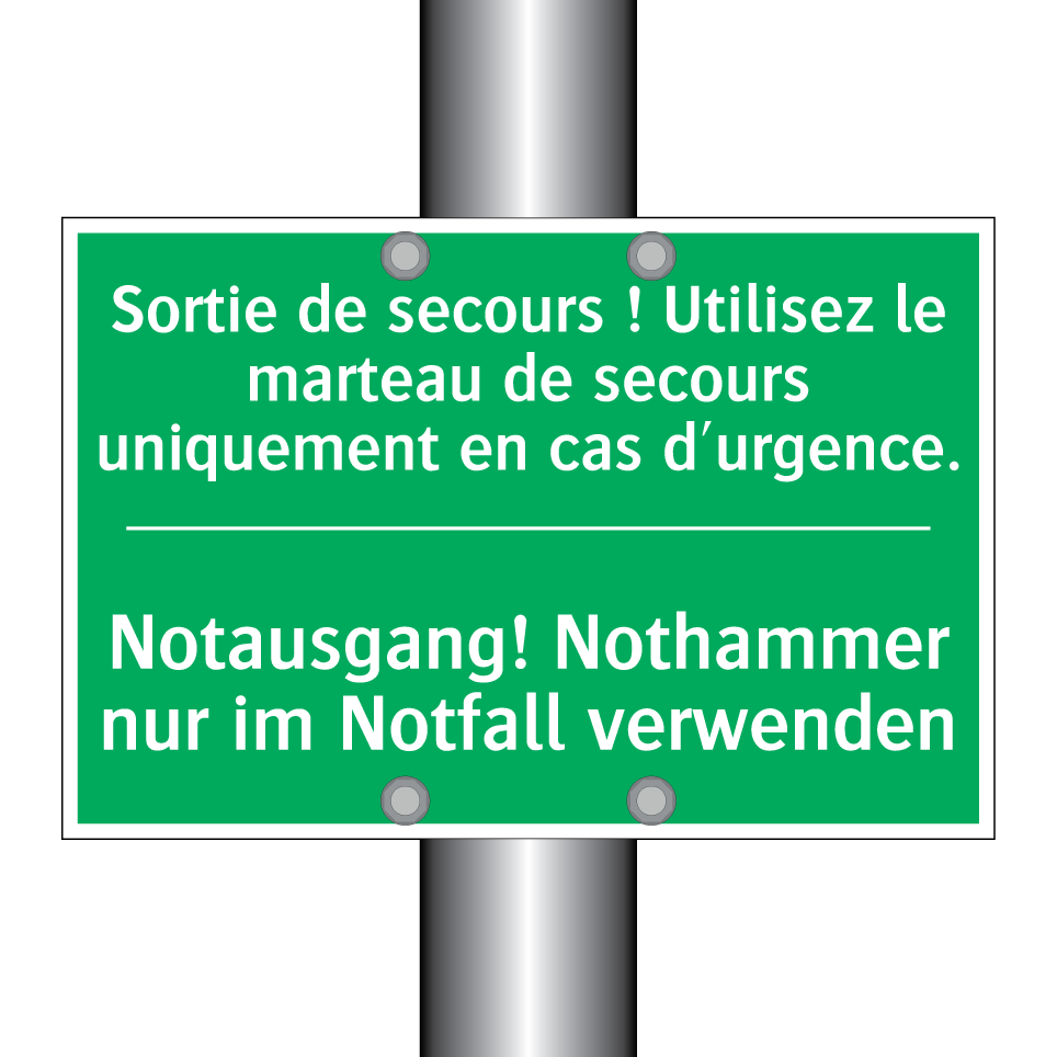 Notausgang! Nothammer nur im Notfall /.../ - Sortie de secours ! Utilisez le /.../