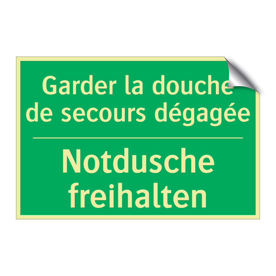 Notdusche freihalten - Garder la douche de secours dégagée /.../