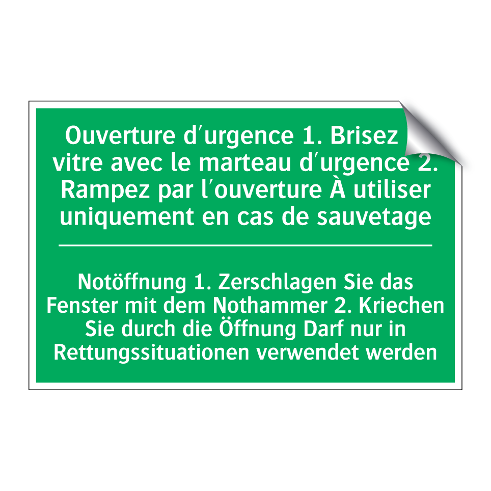 Notöffnung 1. Zerschlagen Sie /.../ - Ouverture d'urgence 1. Brisez /.../