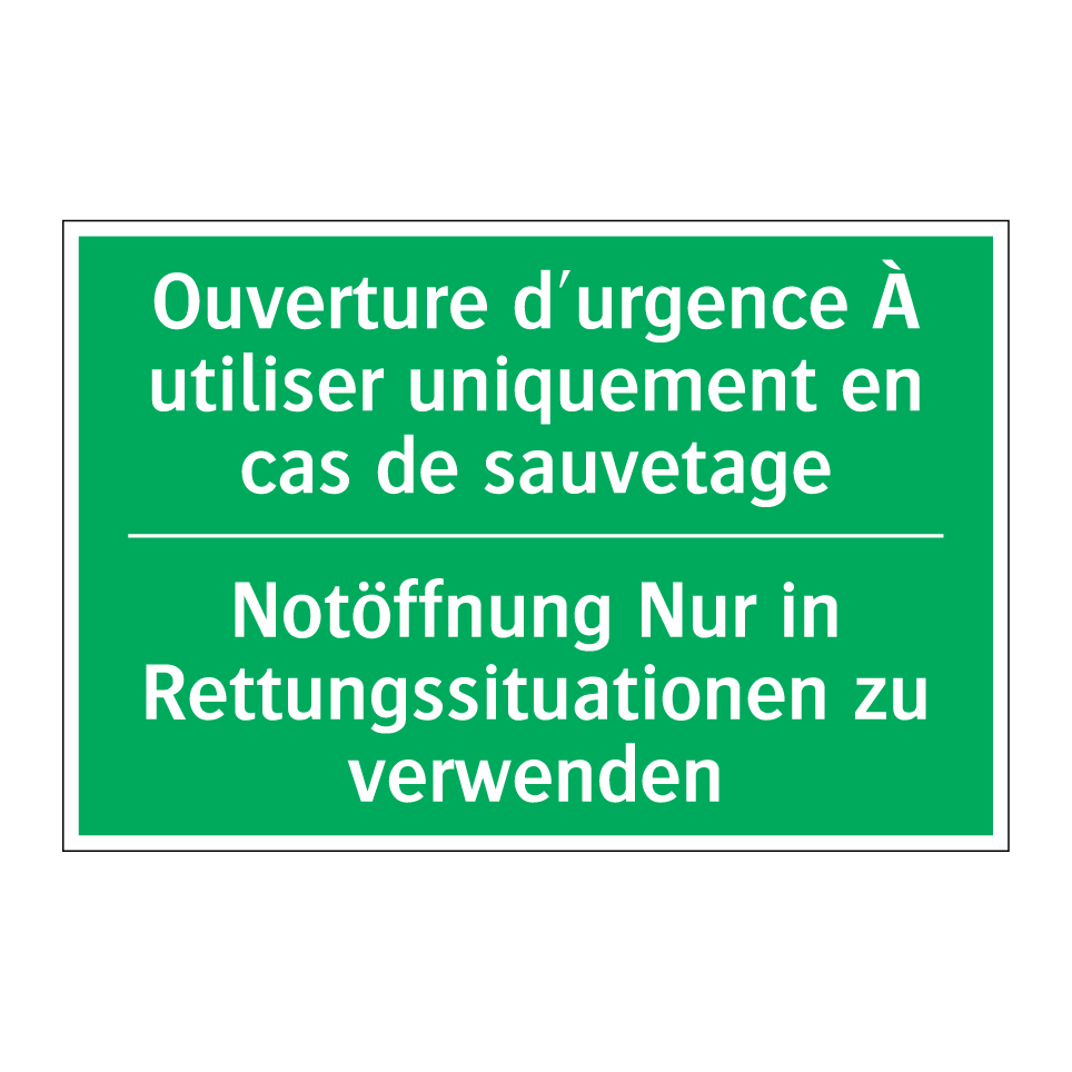 Notöffnung Nur in Rettungssituationen /.../ - Ouverture d'urgence À utiliser /.../