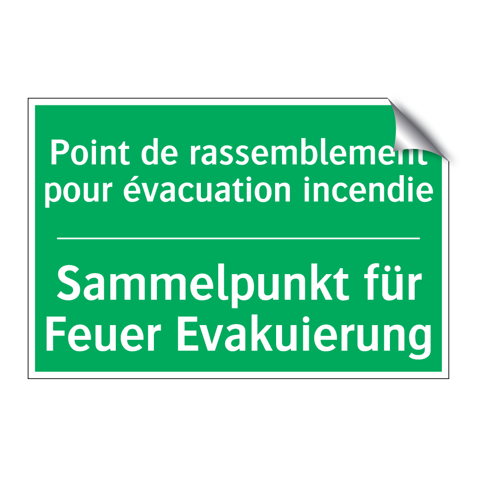 Sammelpunkt für Feuer Evakuierung /.../ - Point de rassemblement pour évacuation /.../
