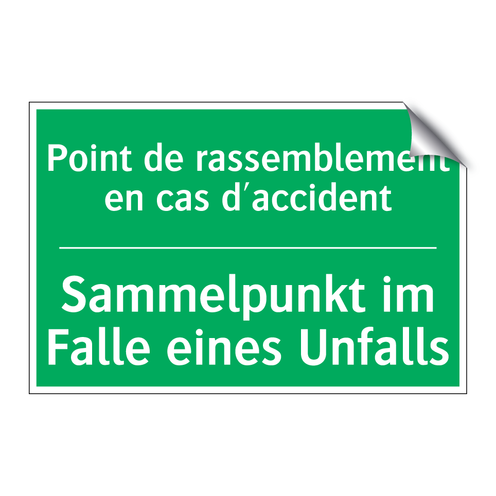 Sammelpunkt im Falle eines Unfalls /.../ - Point de rassemblement en cas /.../