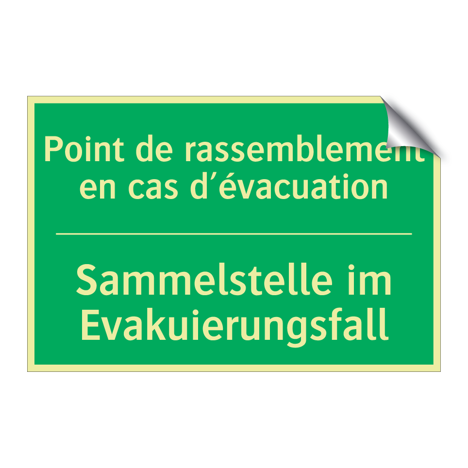 Sammelstelle im Evakuierungsfall /.../ - Point de rassemblement en cas /.../