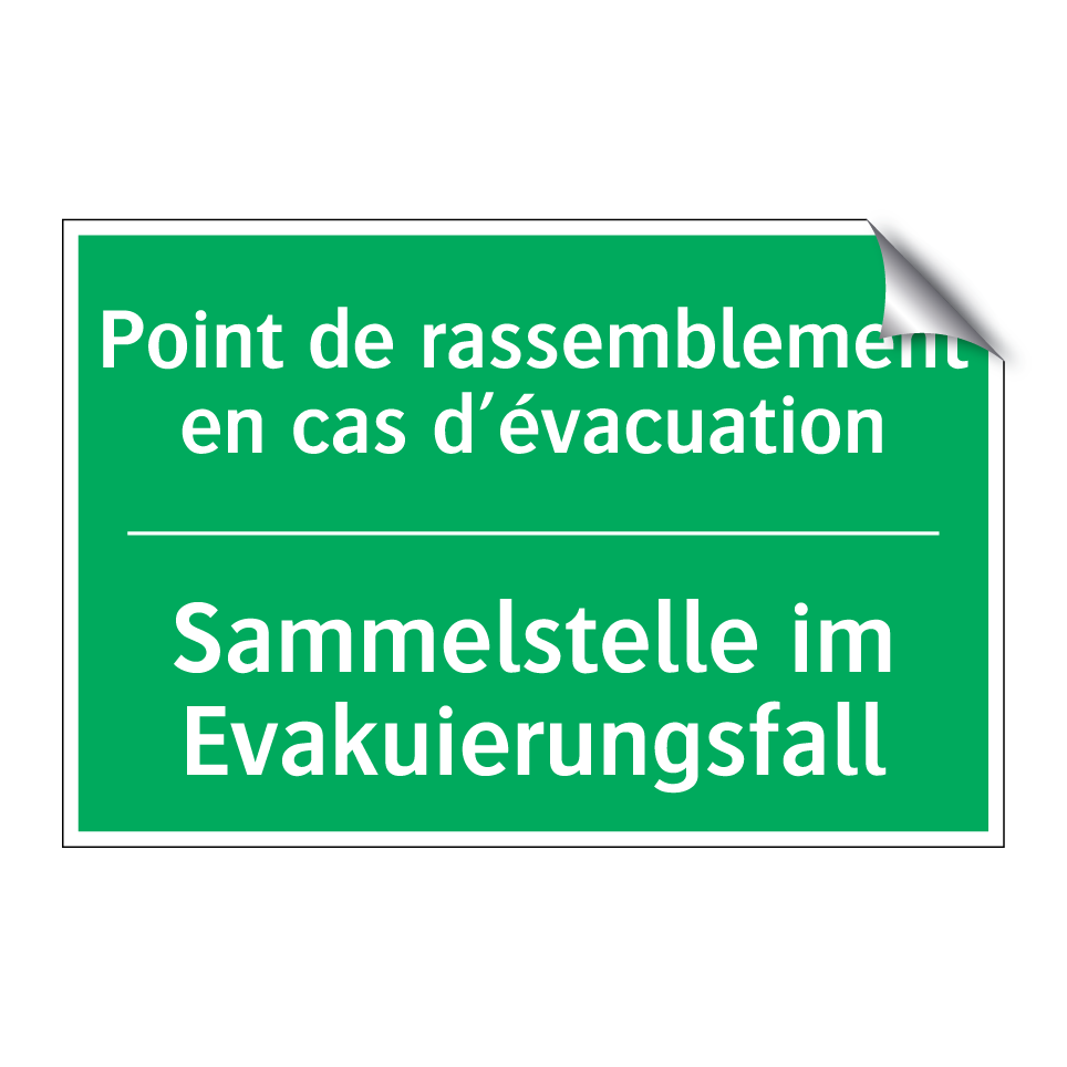 Sammelstelle im Evakuierungsfall /.../ - Point de rassemblement en cas /.../