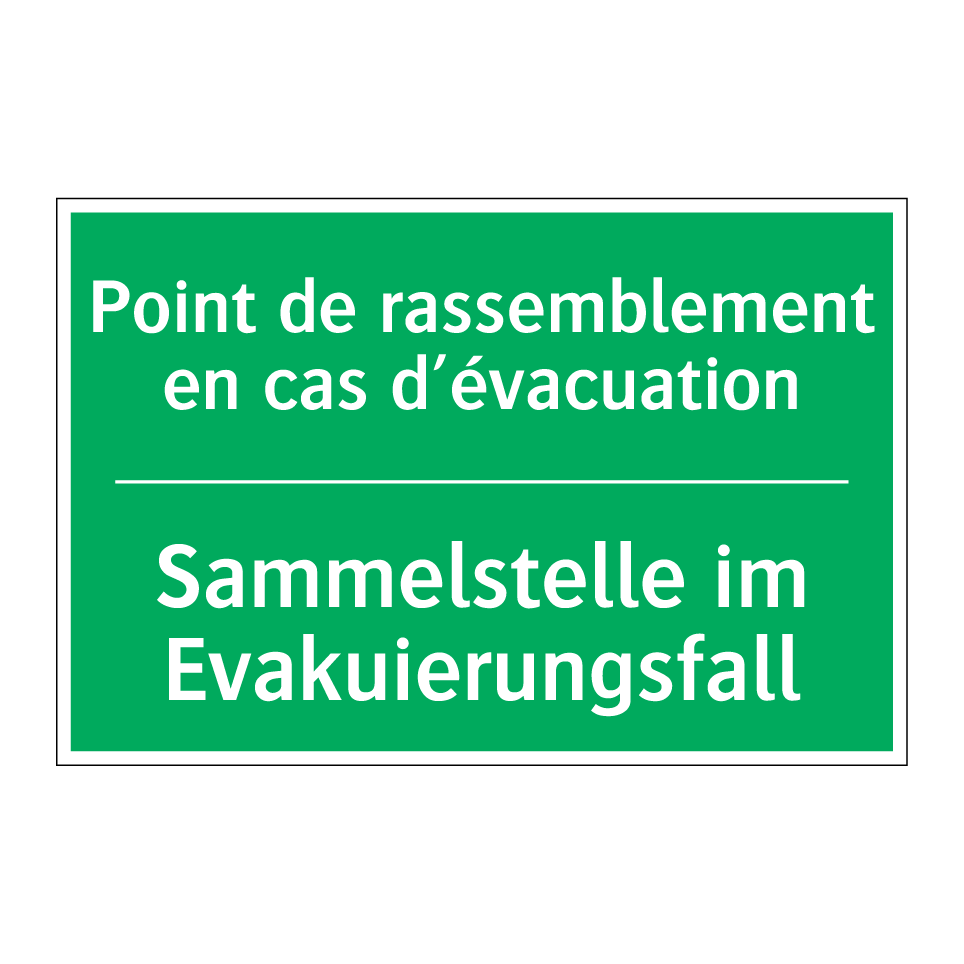 Sammelstelle im Evakuierungsfall /.../ - Point de rassemblement en cas /.../
