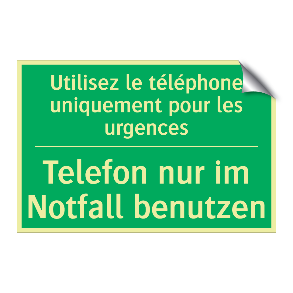 Telefon nur im Notfall benutzen /.../ - Utilisez le téléphone uniquement /.../