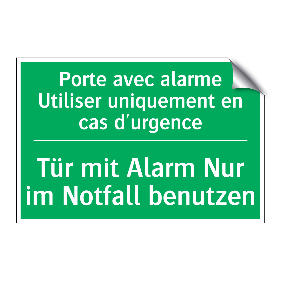 Tür mit Alarm Nur im Notfall benutzen /.../ - Porte avec alarme Utiliser uniquement /.../