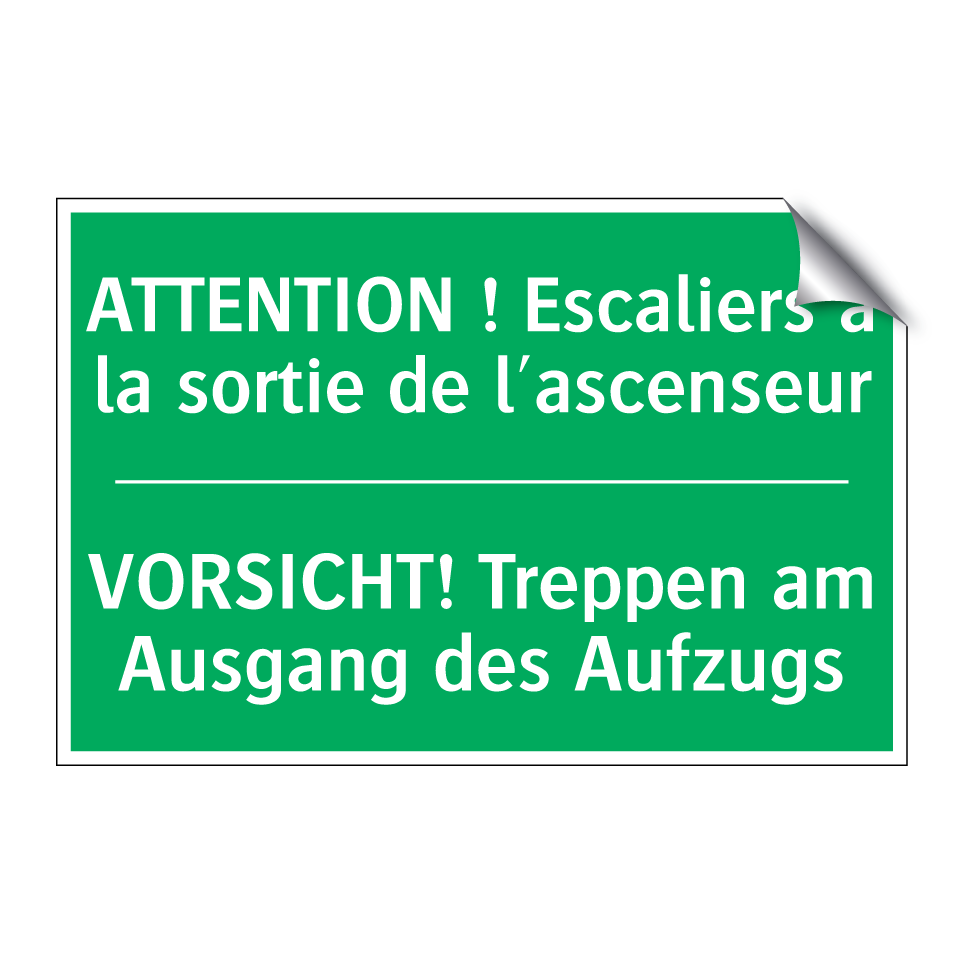 VORSICHT! Treppen am Ausgang des /.../ - ATTENTION ! Escaliers à la sortie /.../