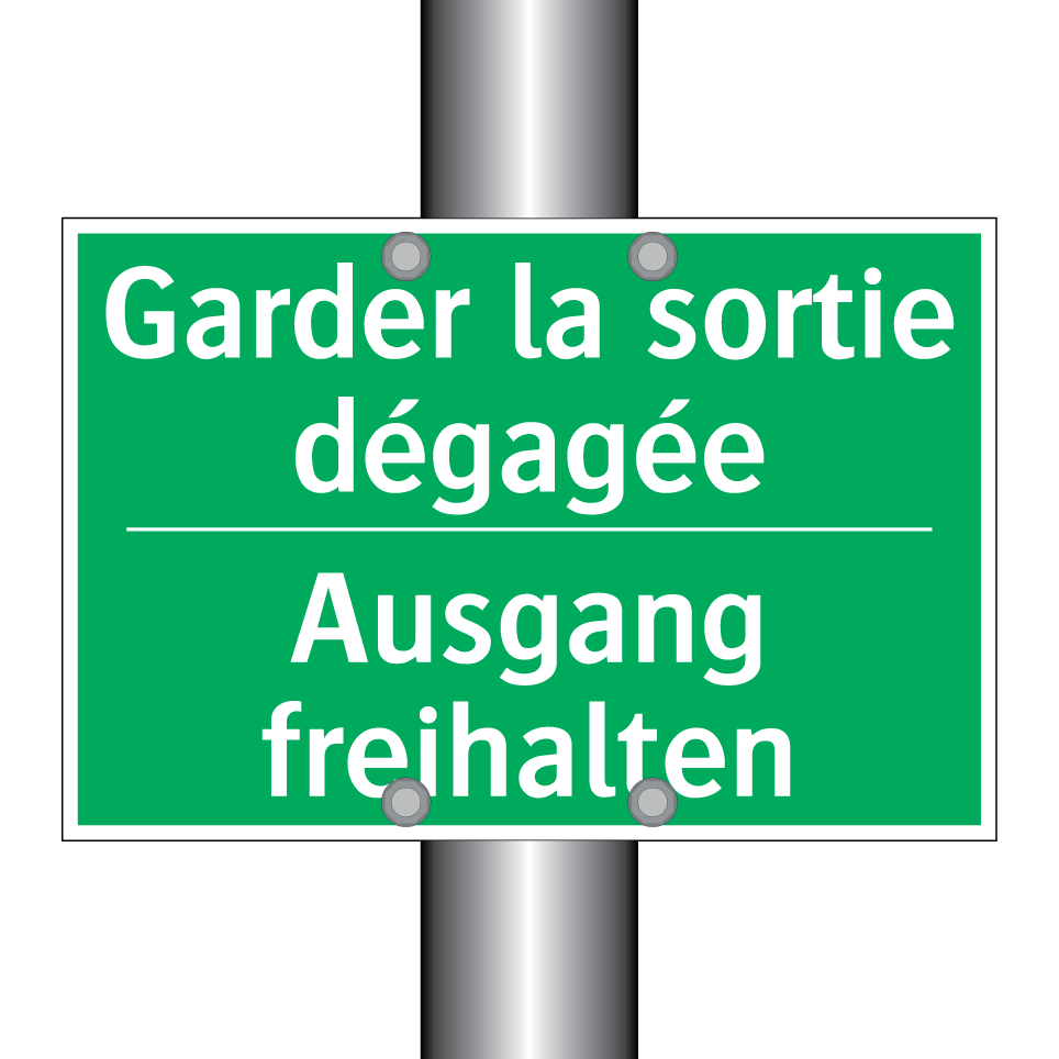 Ausgang freihalten - Garder la sortie dégagée