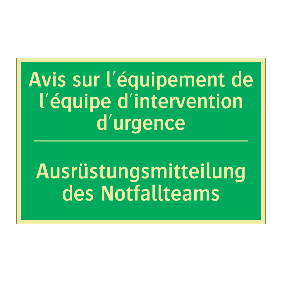 Ausrüstungsmitteilung des Notfallteams /.../ - Avis sur l'équipement de l'équipe /.../