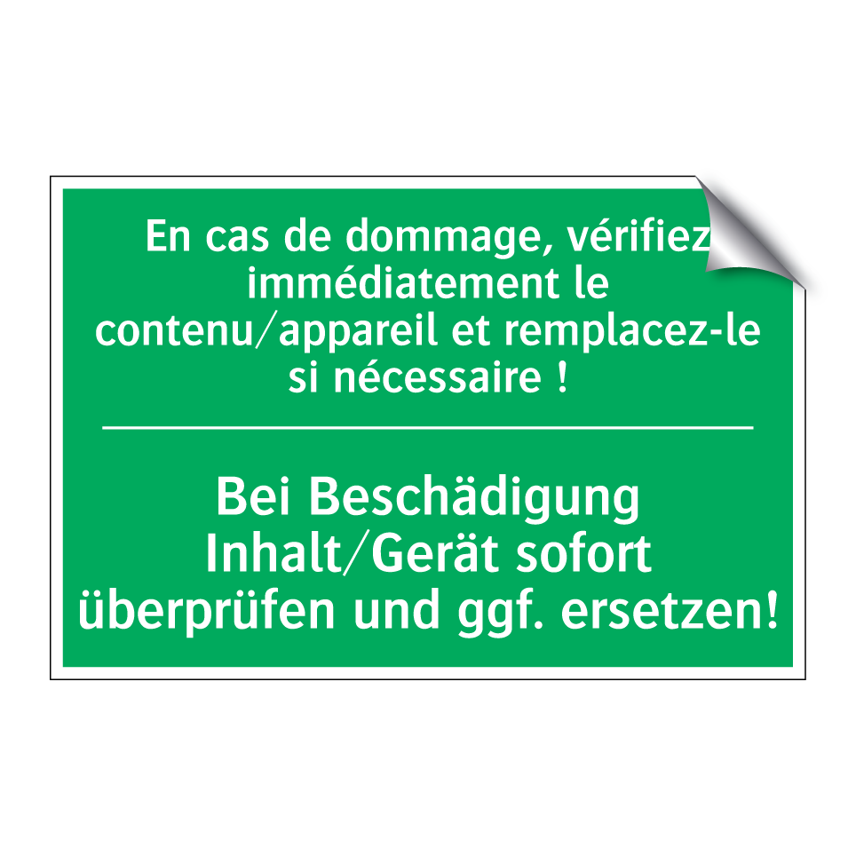 Bei Beschädigung Inhalt/Gerät /.../ - En cas de dommage, vérifiez immédiatement /.../