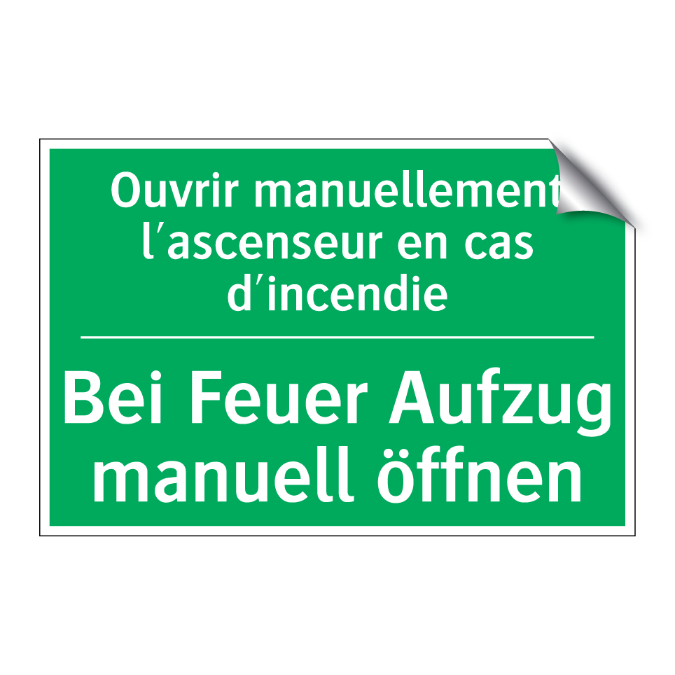 Bei Feuer Aufzug manuell öffnen /.../ - Ouvrir manuellement l'ascenseur /.../