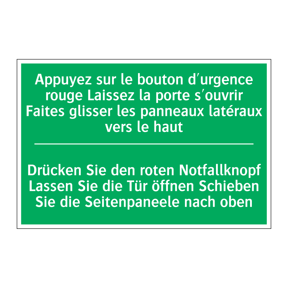 Drücken Sie den roten Notfallknopf /.../ - Appuyez sur le bouton d'urgence /.../