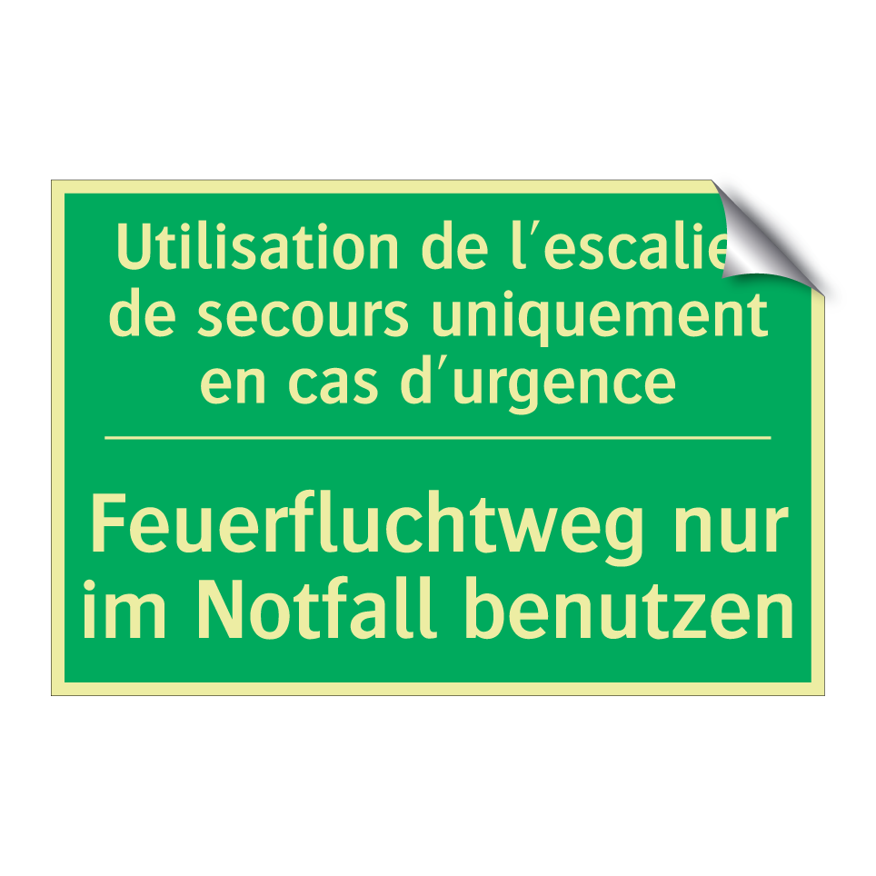 Feuerfluchtweg nur im Notfall /.../ - Utilisation de l'escalier de secours /.../