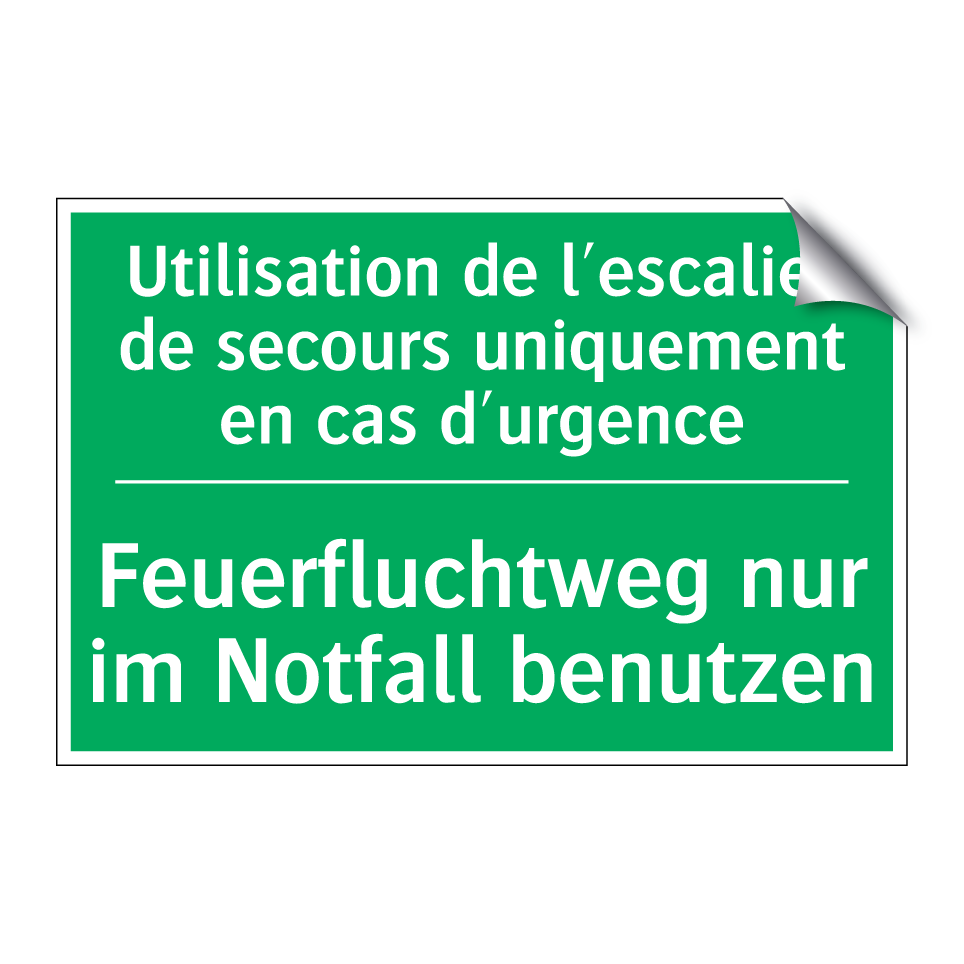 Feuerfluchtweg nur im Notfall /.../ - Utilisation de l'escalier de secours /.../