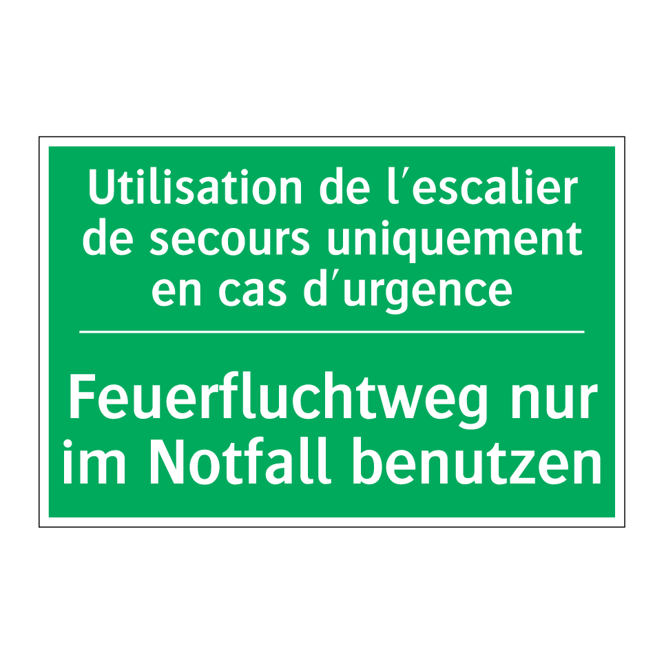 Feuerfluchtweg nur im Notfall /.../ - Utilisation de l'escalier de secours /.../