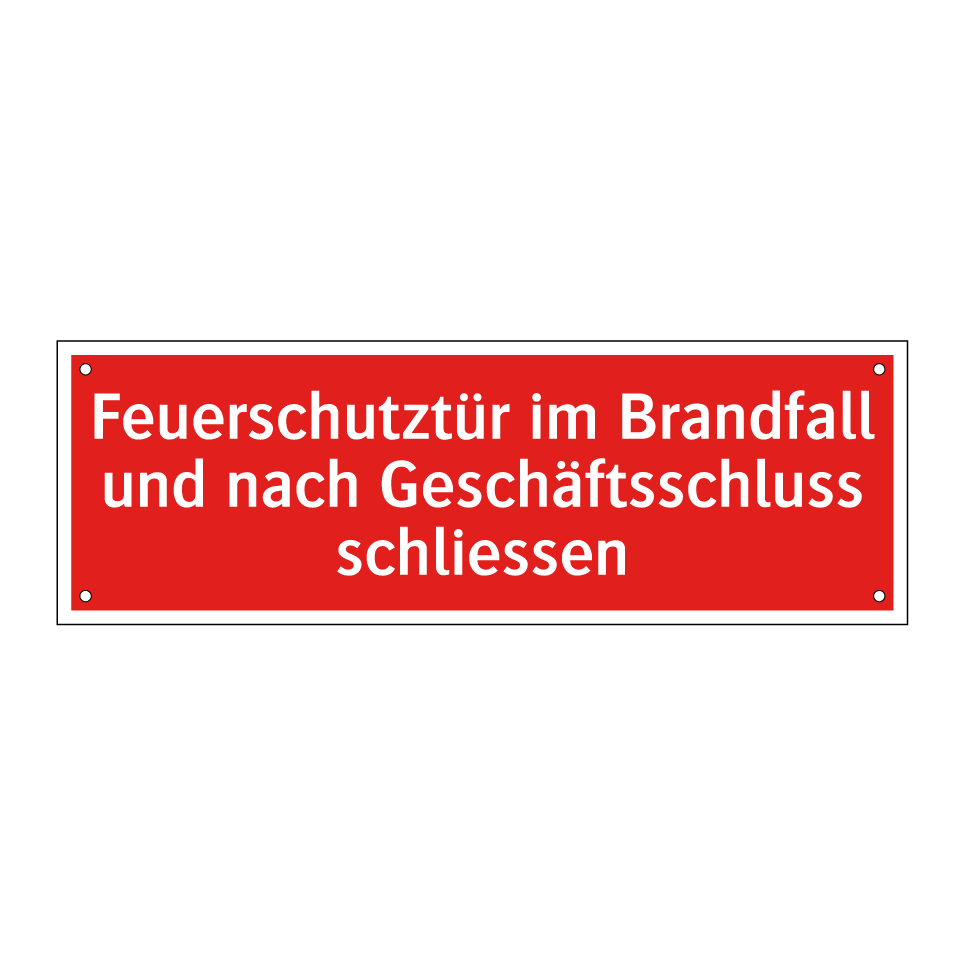 Feuerschutztür im Brandfall und nach Geschäftsschluss schliessen