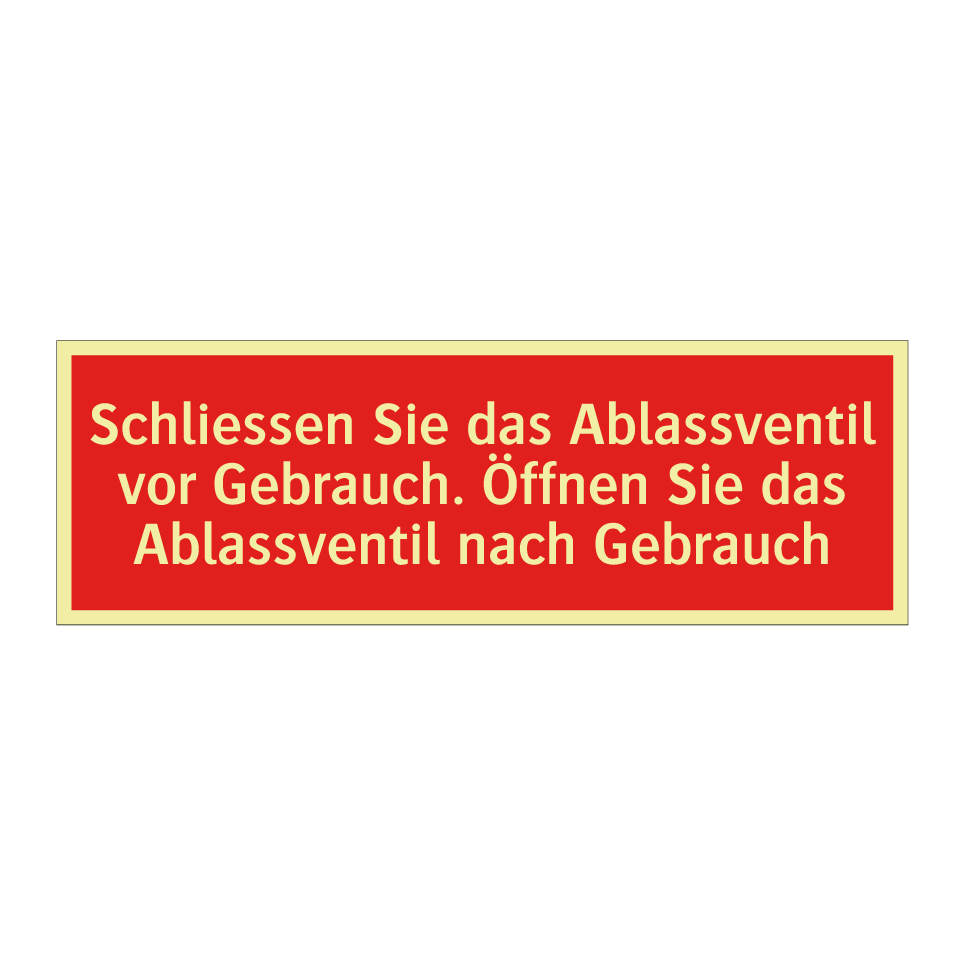 Schliessen Sie das Ablassventil vor Gebrauch. Öffnen Sie das Ablassventil nach Gebrauch