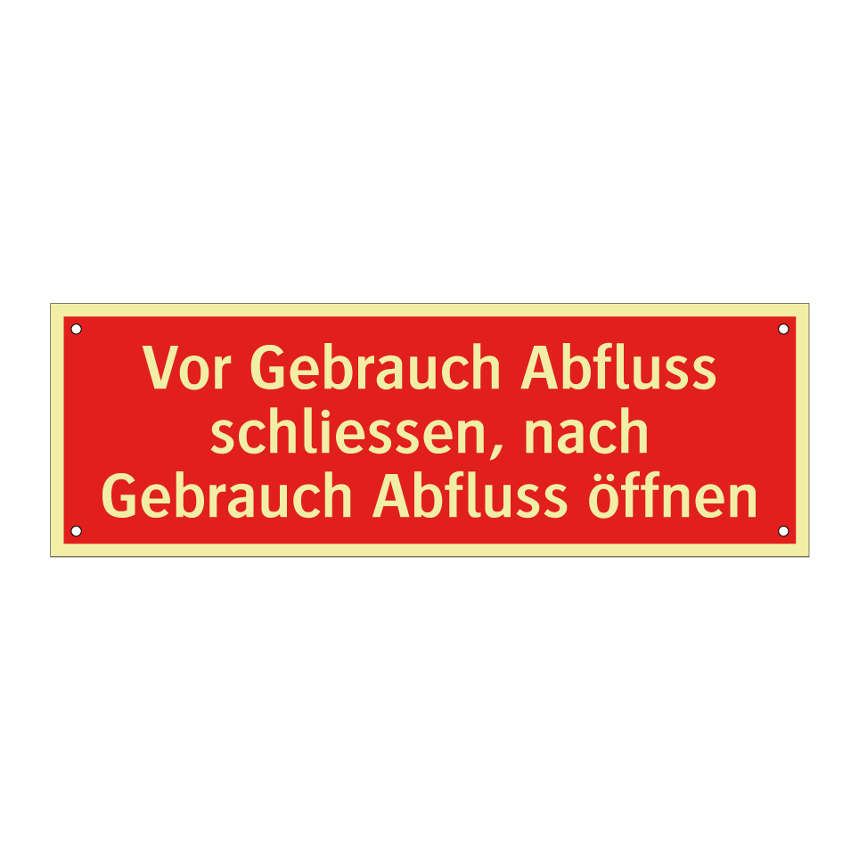 Vor Gebrauch Abfluss schliessen, nach Gebrauch Abfluss öffnen