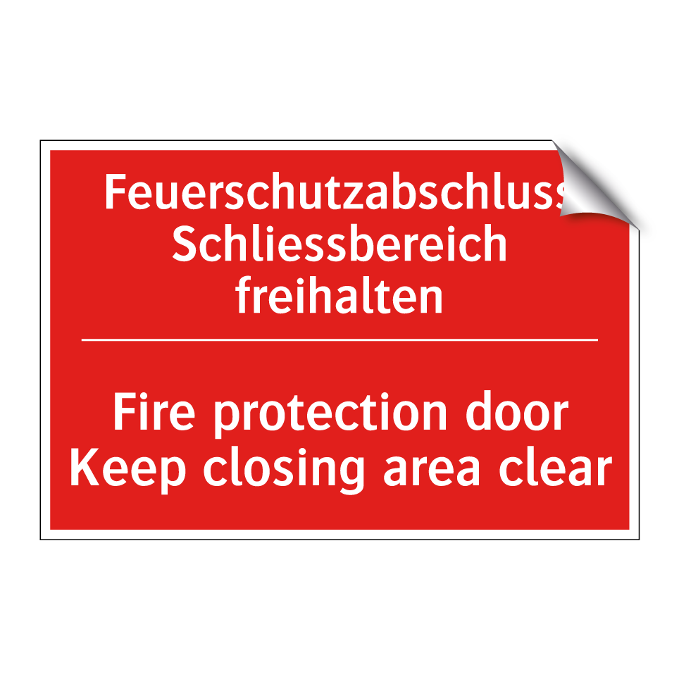 Brandschutztür Halte den Schliessbereich /.../ - Fire protection door Keep closing /.../