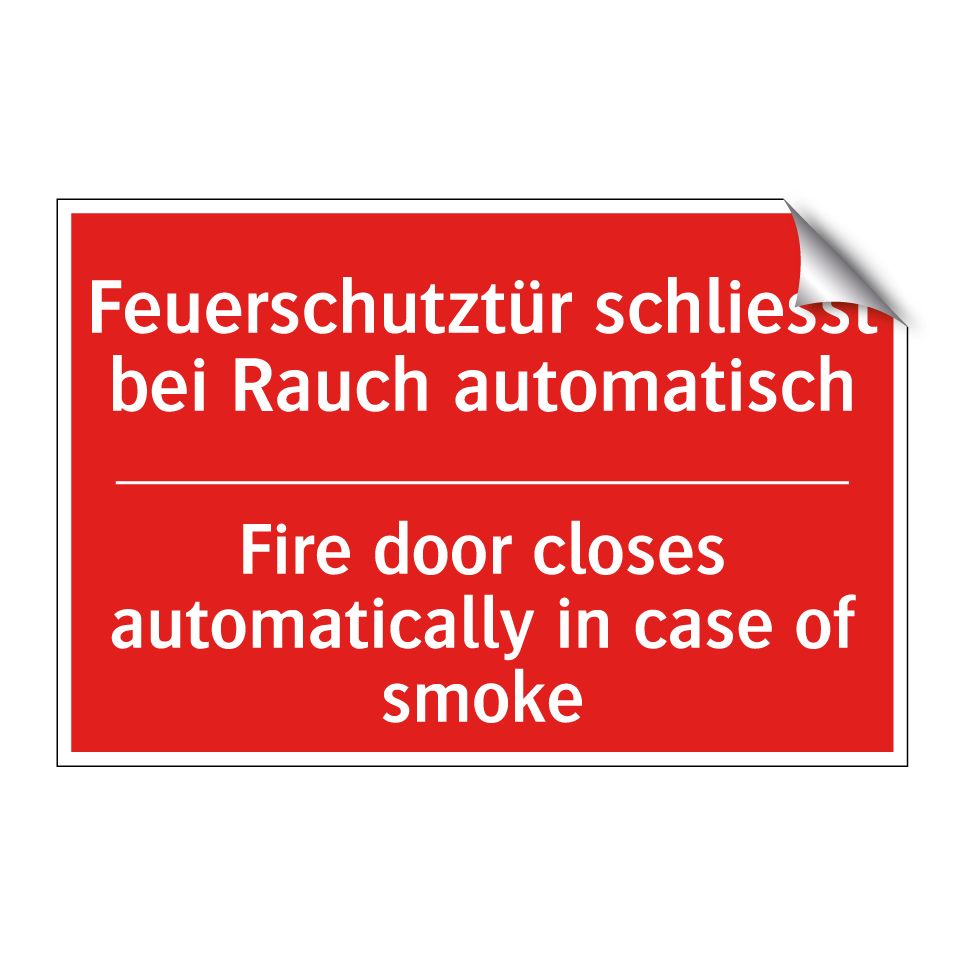 Brandschutztür schliesst bei Rauch /.../ - Fire door closes automatically /.../
