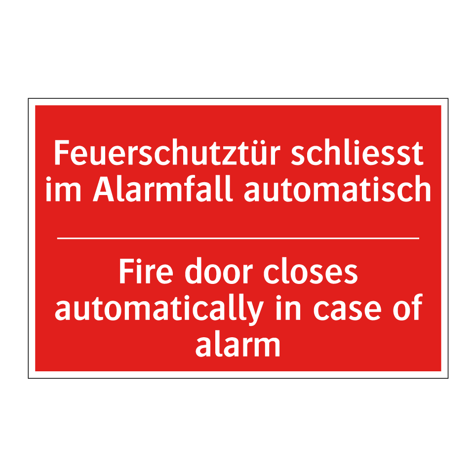 Brandschutztür Schliesst bei Alarm /.../ - Fire door closes automatically /.../
