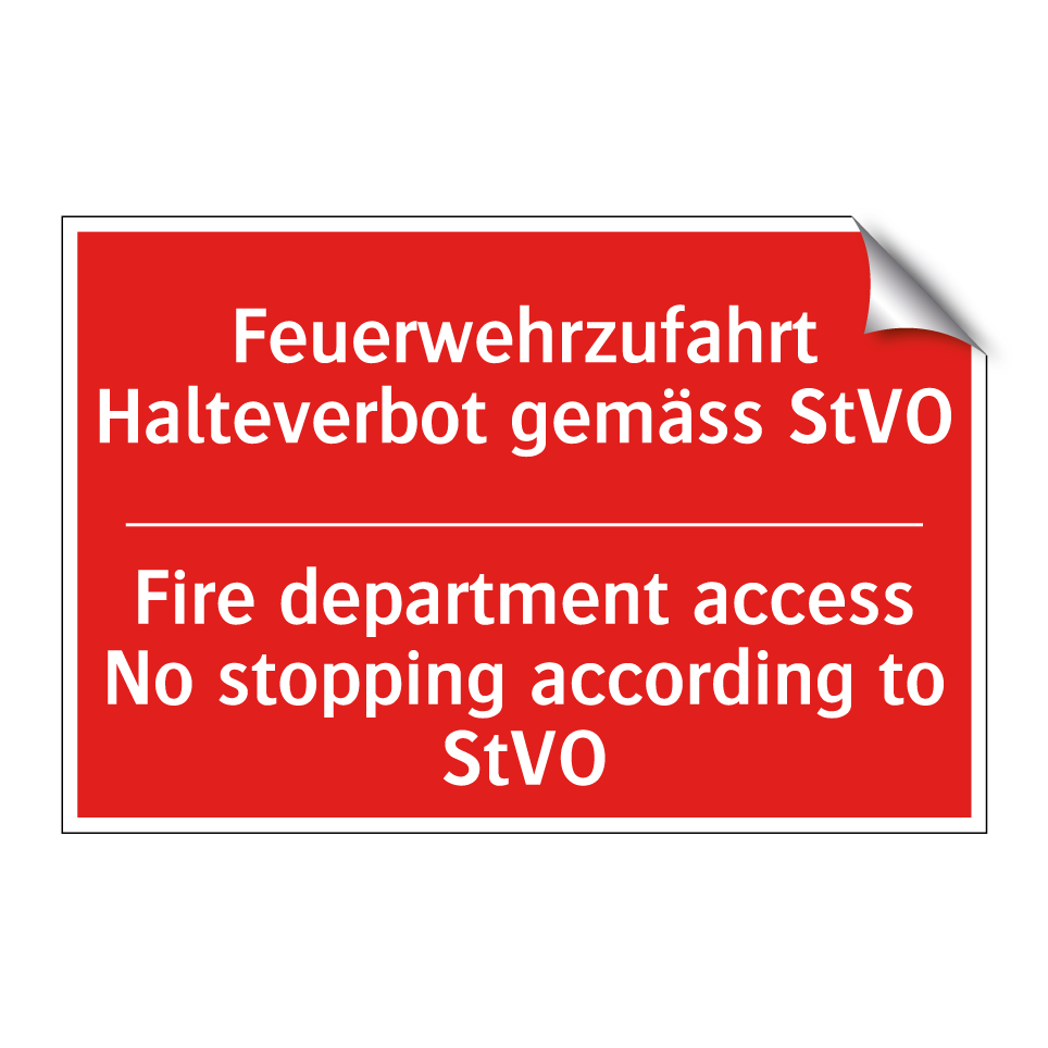 Feuerwehr- zufahrt Haltverbot /.../ - Fire department access No stopping /.../