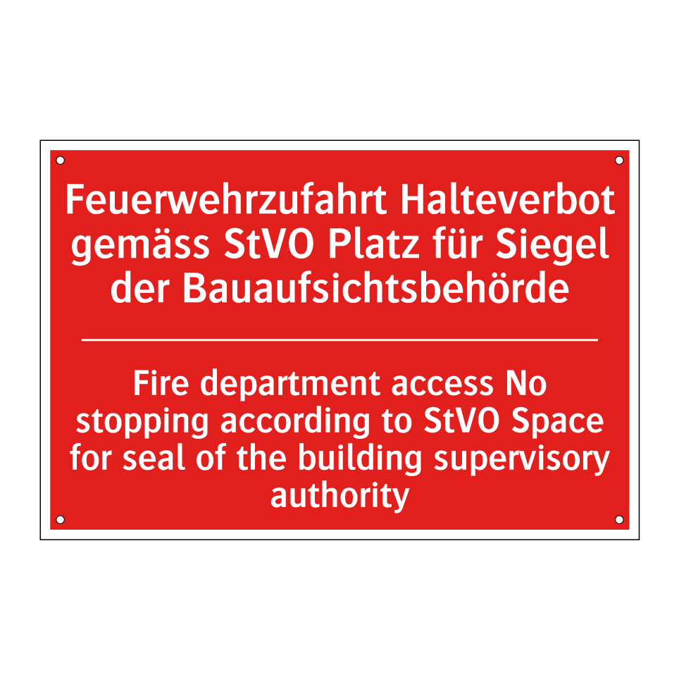 Feuerwehrzufahrt Halteverbot gemäss /.../ - Fire department access No stopping /.../