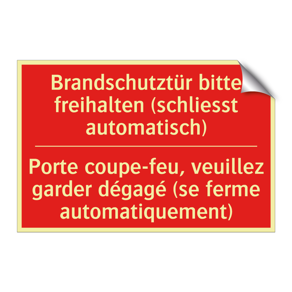 Brandschutztür bitte freihalten /.../ - Porte coupe-feu, veuillez garder /.../