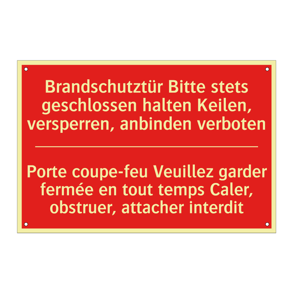 Brandschutztür Bitte stets geschlossen /.../ - Porte coupe-feu Veuillez garder /.../