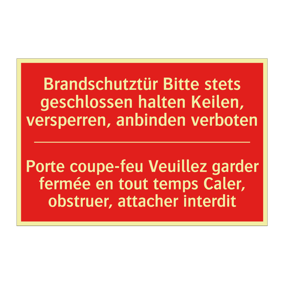 Brandschutztür Bitte stets geschlossen /.../ - Porte coupe-feu Veuillez garder /.../