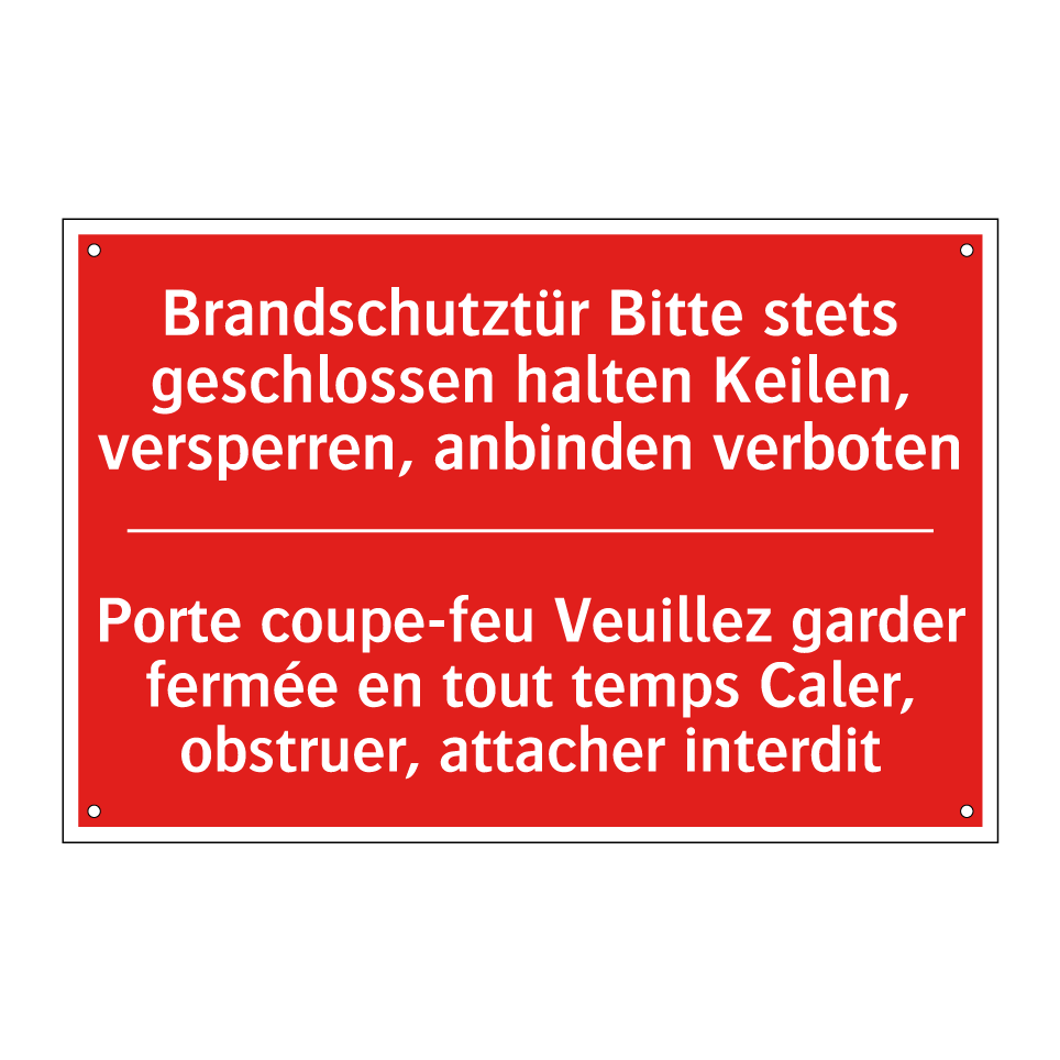 Brandschutztür Bitte stets geschlossen /.../ - Porte coupe-feu Veuillez garder /.../
